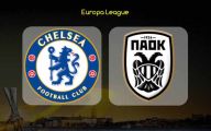 Preview Chelsea vs PAOK...