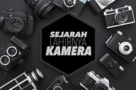 Sejarah Kamera dari...