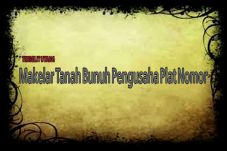 Makelar Tanah Bunuh...
