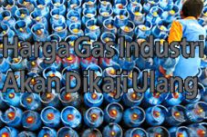 Harga Gas Industri Akan...