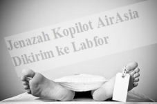 Jenazah Kopilot AirAsia...