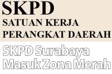 SKPD Surabaya Masuk...