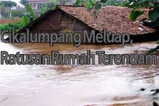 Cikalumpang Meluap,...