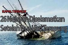 26 Nelayan Diselamatkan...