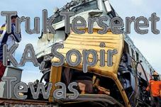 Truk Terseret KA, Sopir...