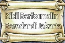Kikil Berformalin Beredar...