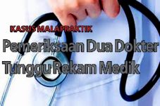 Pemeriksaan Dua Dokter...