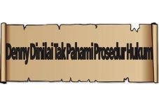 Denny Dinilai Tak Pahami...