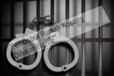 Pembobol Rumah Kosong...