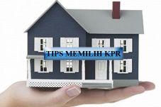 Tips Jitu Memilih KPR
