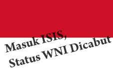 Masuk ISIS, Status WNI...