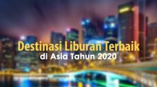 Destinasi Liburan Terbaik...