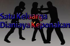 Satu Keluarga Dianiaya...