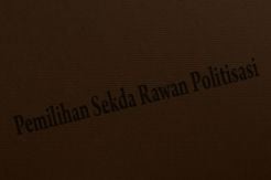 Pemilihan Sekda Rawan...
