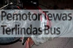 Pemotor Tewas Terlindas...