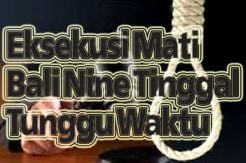 Eksekusi Mati Gagal, Wibawa Negara Dipertaruhkan