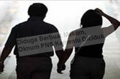 Diduga Berbuat Mesum,...