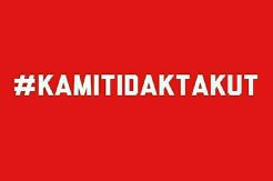 Hastag #KamiTidakTakut Buktikan Indonesia Tidak Takut Teroris