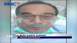 Terinfeksi COVID-19, Kondisi Menhub Budi Karya Semakin Membaik