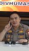 Polri Bentuk Tim Investigasi...