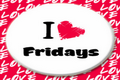 I Love Friday!