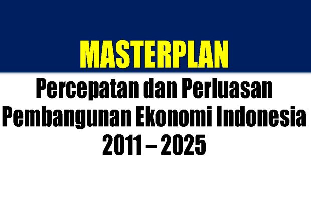 Proyek MP3EI Harus Berdasarkan...