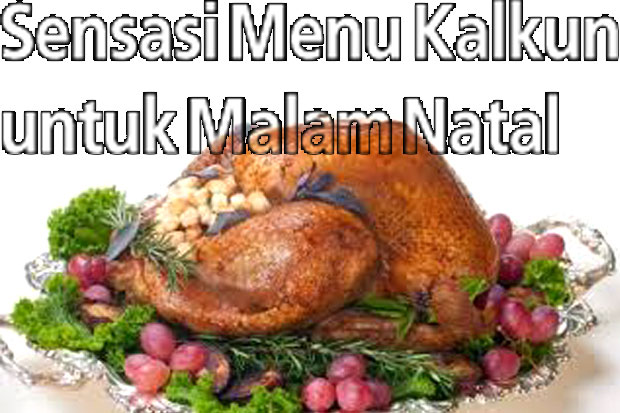 Sensasi Menu Kalkun...