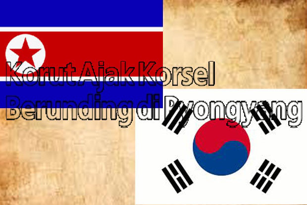 Korut Ajak Korsel Berunding...
