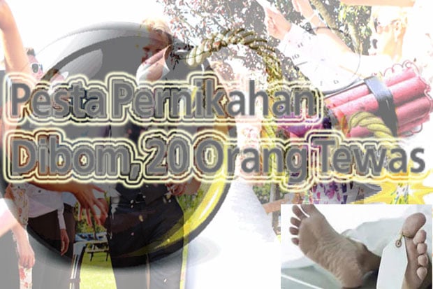 Pesta Pernikahan Dibom,...