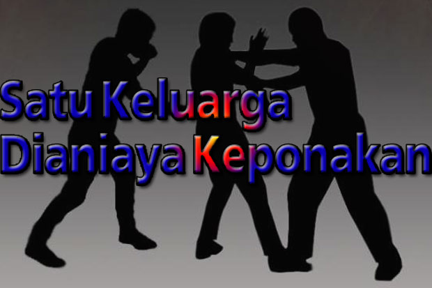 Satu Keluarga Dianiaya...