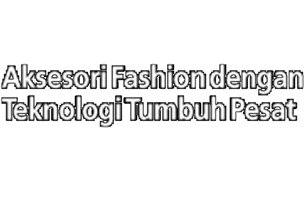 Aksesori Fashion dengan...