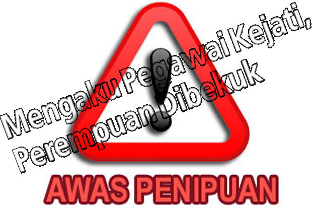 Mengaku Pegawai Kejati,...