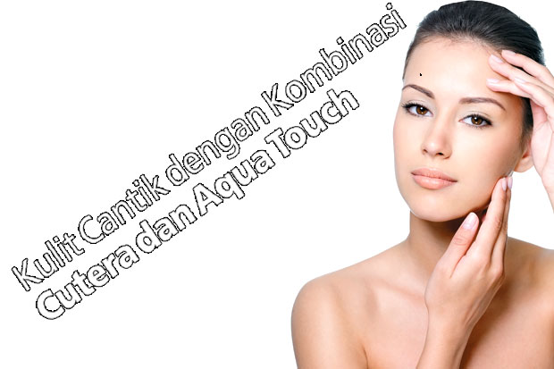 Kulit Cantik dengan...