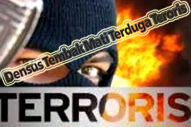 Densus Tembak Mati Terduga...