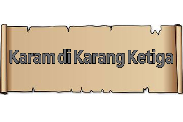 Karam di Karang Ketiga