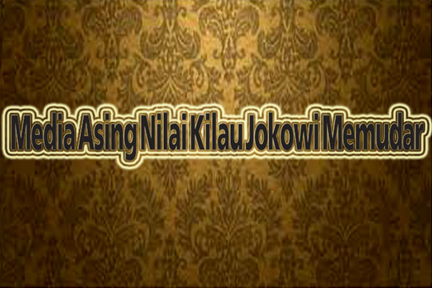 Media Asing Nilai Kilau...