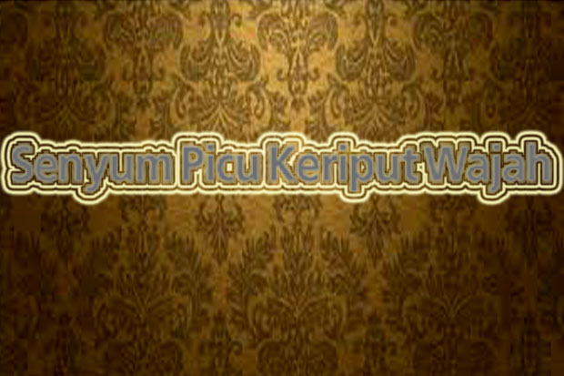 Senyum Picu Keriput...