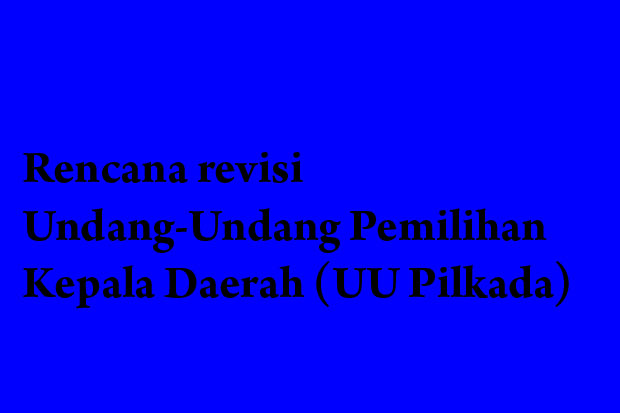 Revisi Tak Boleh Perlemah...