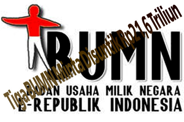 Tiga BUMN Minta Disuntik...
