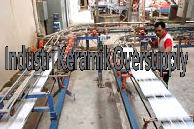 Industri Keramik Oversupply
