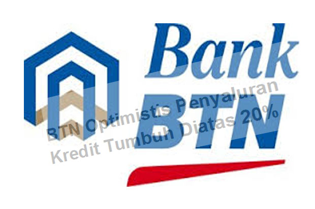 BTN Optimis Penyaluran...