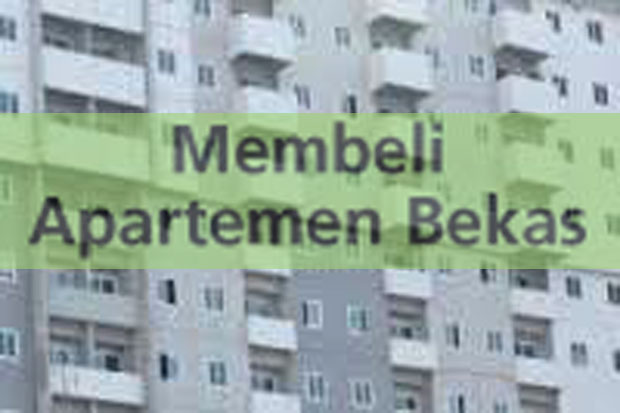 Membeli Apartemen Bekas