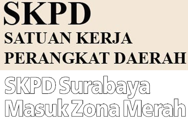 SKPD Surabaya Masuk...