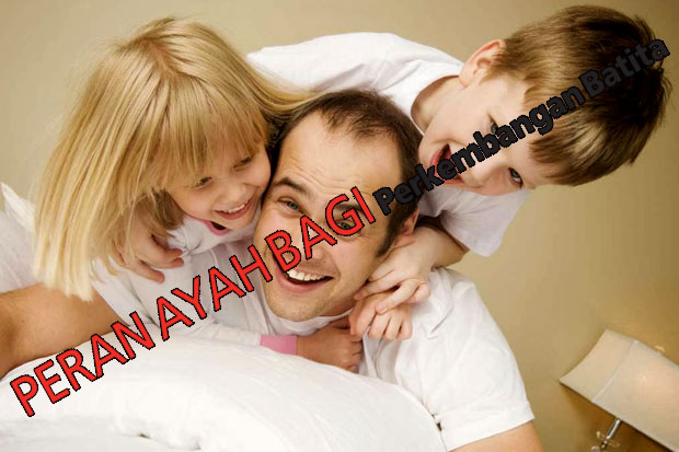 Peran Ayah Bagi Perkembangan...