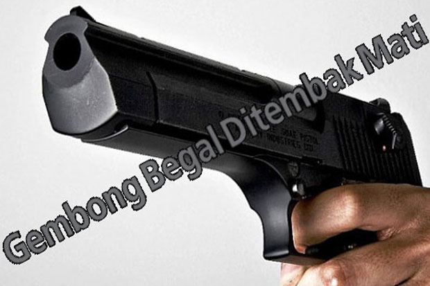 Gembong Begal Ditembak...