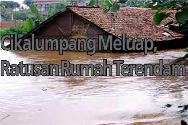 Cikalumpang Meluap,...