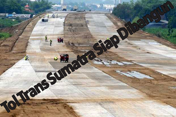 Tol Trans Sumatra Siap...