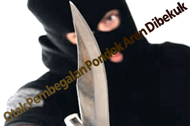 Otak Pembegalan Pondok...