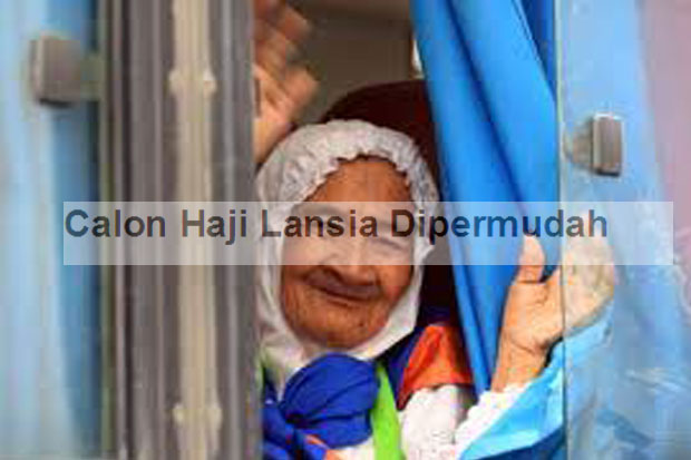 Calon Haji Lansia Dipermudah