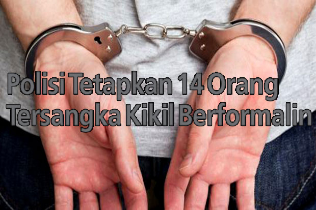 Polisi Tetapkan 14 Orang...